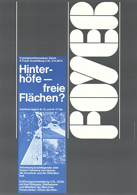 Hinterhöfe – freie Flächen? Foyer, Kunstgewerbemuseum Zürich