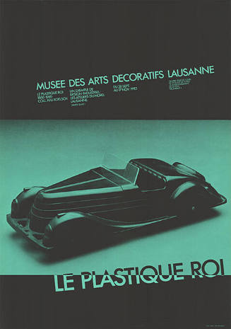 Le Plastique Roi, Musée des Arts Decoratifs, Lausanne