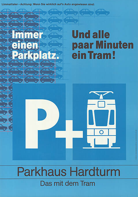 Immer einen Parkplatz. Und alle paar Minuten ein Tram! Parkhaus Hardturm