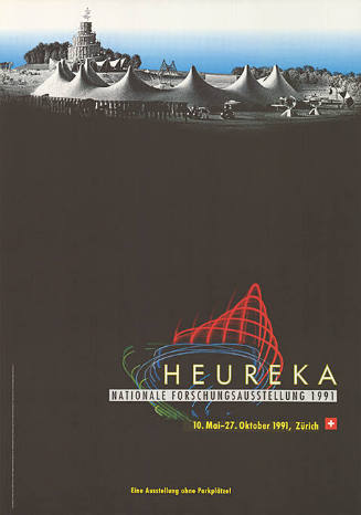 Heureka, Nationale Forschungsausstellung 1991, Zürich