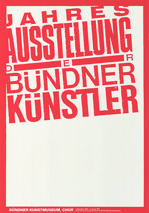 Jahresausstellung der Bündner Künstler, Bündner Kunstmuseum Chur