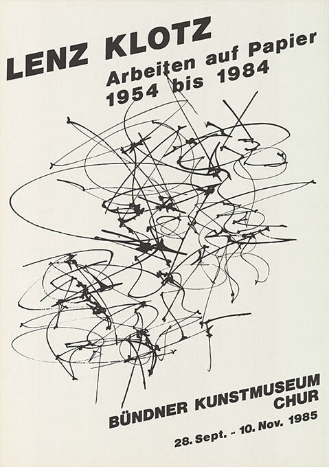 Lenz Klotz, Arbeiten auf Papier 1954 bis1984, Bündner Kunstmuseum Chur