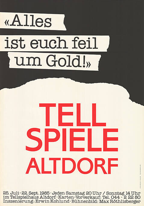 «Alles ist euch feil um Gold!», Tellspiele Altdorf