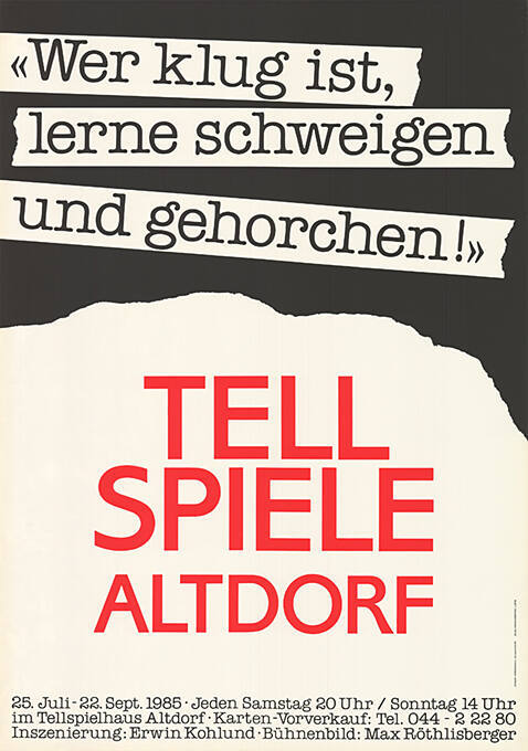 «Wer klug ist, lerne schweigen und gehorchen!», Tellspiele Altdorf