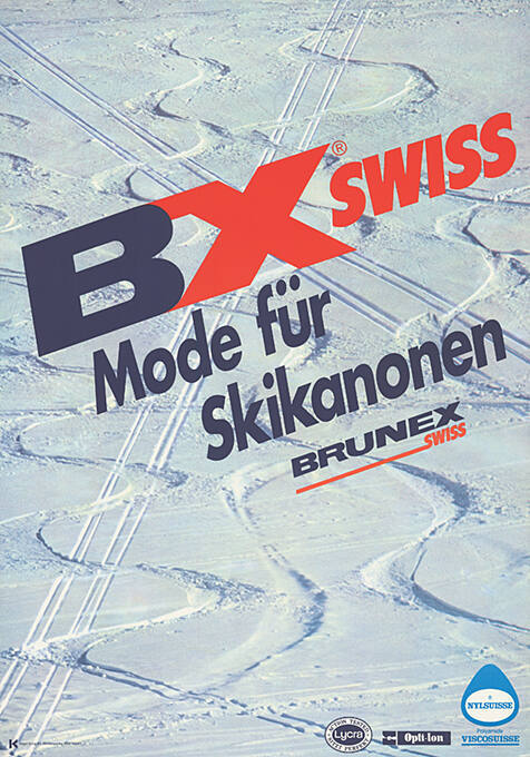 BX Swiss, Mode für Skikanonen, Brunex