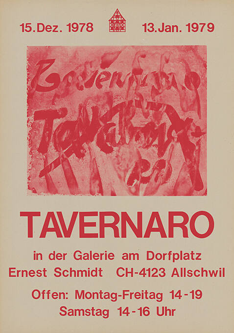 Tavernaro, Galerie am Dorfplatz, Ernest Schmidt, Allschwil