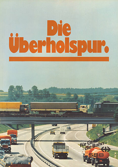 Die Überholspur. Für Güter die Bahn.