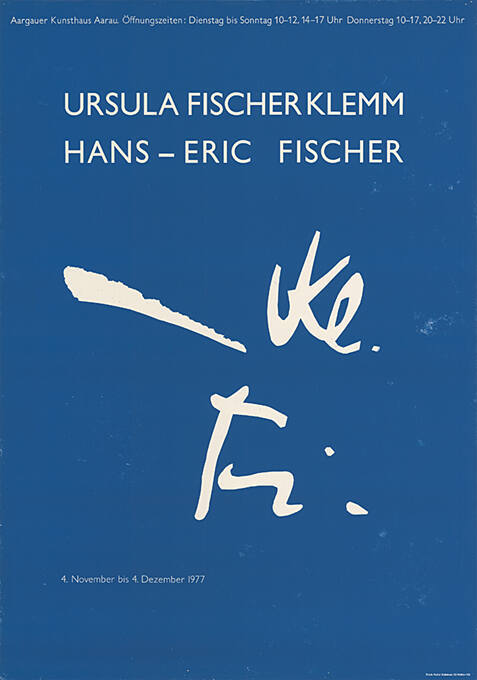 Ursula Fischer Klemm, Hans-Eric Fischer, Aargauer Kunsthaus Aarau