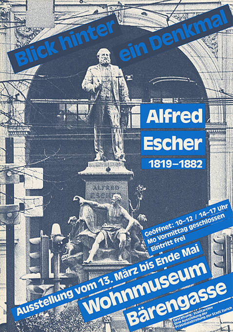 Blick hinter ein Denkmal, Alfred Escher 1819–1882, Wohnmuseum Bärengasse