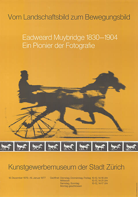 Vom Landschaftsbild zum Bewegungsbild, Eadweard Muybridge 1830–1904, Ein Pionier der Fotografie, Kunstgewerbemuseum der Stadt Zürich