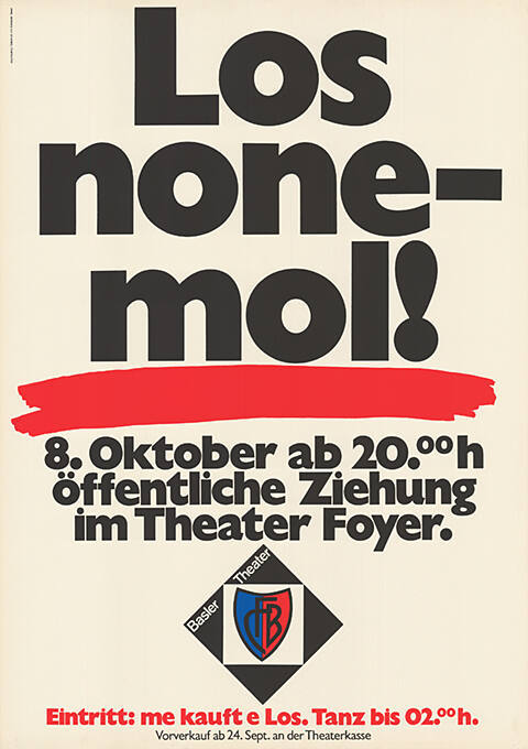 Los nonemol! 8. Oktober ab 20.00h öffentliche Ziehung im Theater Foyer.