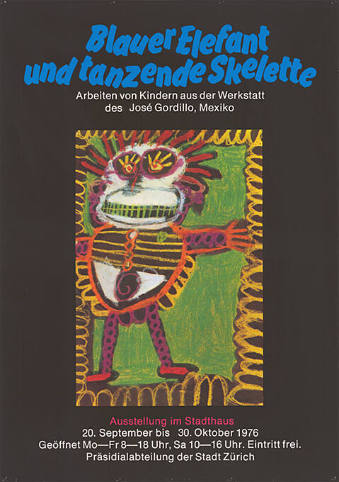 Blauer Elefant und tanzende Skelette, Ausstellung im Stadthaus