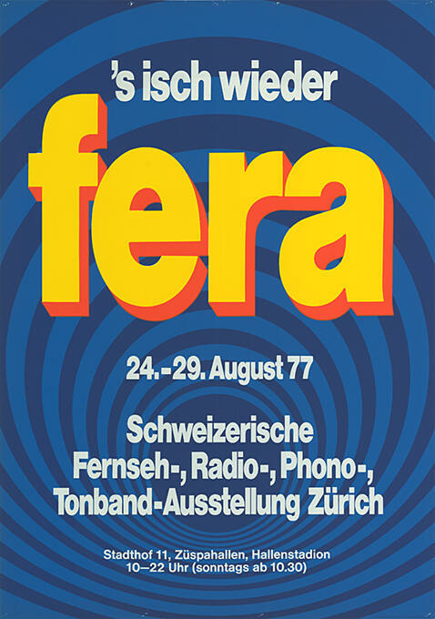 ’s isch wieder FERA, Schweizerische Fernseh-, Radio-, Phono-, Tonband-Ausstellung, Zürich