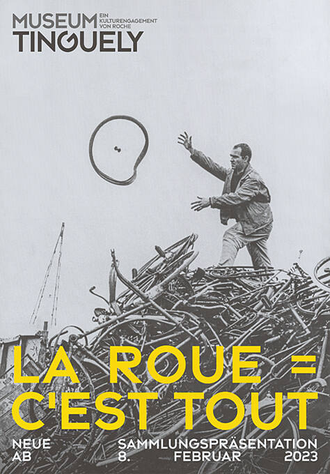 La Roue = c’est tout, Neue Sammlungspräsentation, Museum Tinguely
