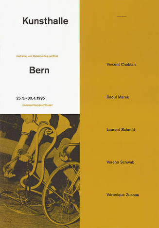 Vincent Chablais, Raoul Marek, Laurent Schmid, Verena Schwab, Véronique Zussau, Kunsthalle Bern