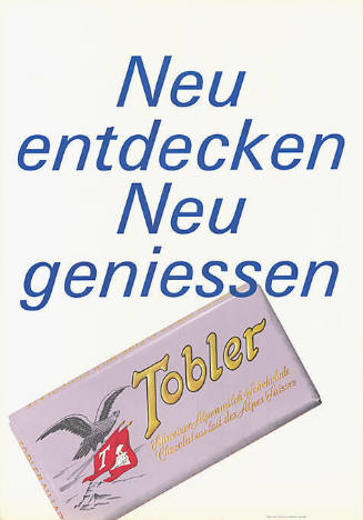 Neu entdecken, Neu geniessen, Tobler