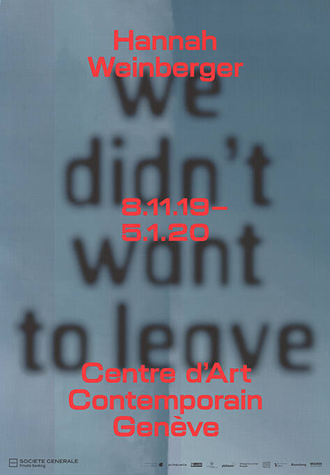 Hannah Weinberger, We didn’t want to leave, Centre d’Art Contemporain Genève