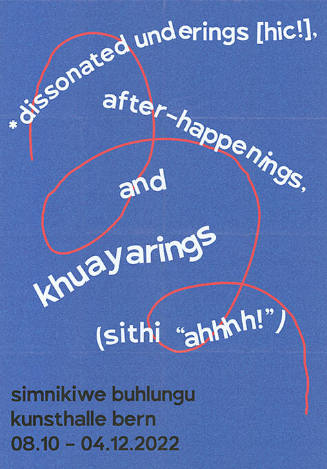 *dissonated underings […], Simnikiwe Buhlungu, Kunsthalle Bern
