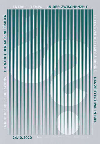 Entre–temps, In der Zwischenzeit, La Nuit des mille questions, Die Nacht der tausend Fragen, Le Festival du temps à Bienne, Das Zeitfestival in Biel