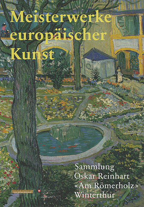 Meisterwerke europäischer Kunst, Sammlung Oskar Reinhart, «Am Römerholz»