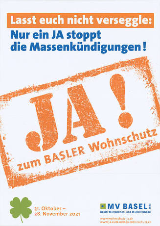 Lasst euch nicht verseggle: Nur ein Ja stoppt die Massenkündigungen! Ja! zum Basler Wohnschutz, MV Basel