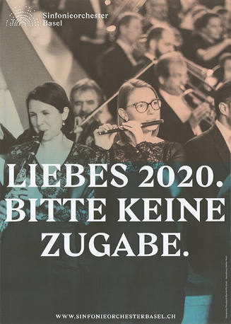 Liebes 2020. Bitte keine Zugabe. Sinfonieorchester Basel