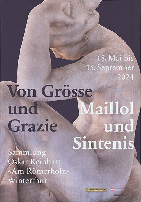 Von Grösse und Grazie, Maillol und Sintenis, Sammlung Oskar Reinhart, «Am Römerholz» Winterthur