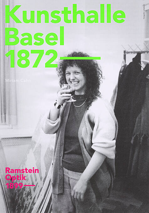 Kunsthalle Basel 1872–, Ramstein Optik 1899–, Miriam Cahn