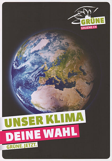 Unser Klima, Deine Wahl, Grüne. Jetzt.