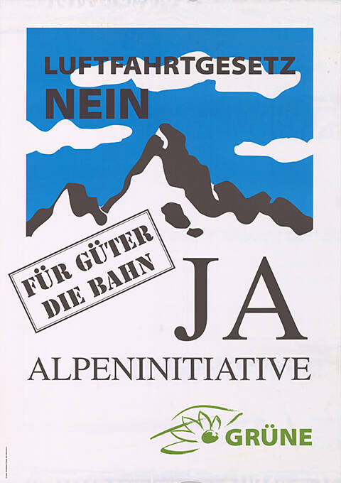 Luftfahrtgesetz Nein, Für Güter die Bahn, Ja, Alpeninitiative, Grüne