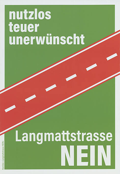 Nutzlos, teuer, unerwünscht, Langmattstrasse Nein