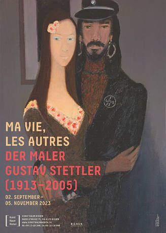 Ma vie, les autres, Der Maler Gustav Stettler, Kunst Raum Riehen