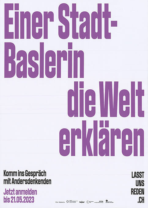 Einer Stadt-Baslerin die Welt erklären, Komm ins Gespräch mit Andersdenkenden.