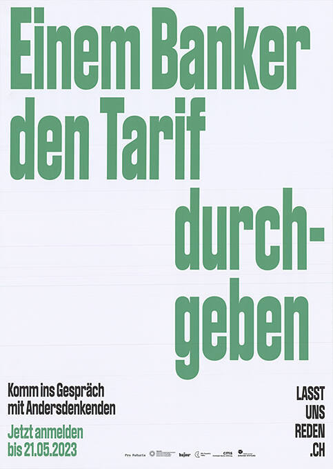 Einem Banker den Tarif durchgeben, Komm ins Gespräch mit Andersdenkenden.