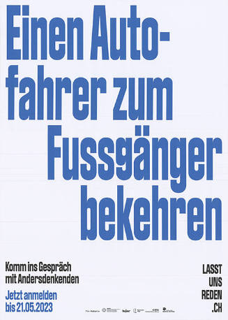 Einen Autofahrer zum Fussgänger bekehren, Komm ins Gespräch mit Andersdenkenden.