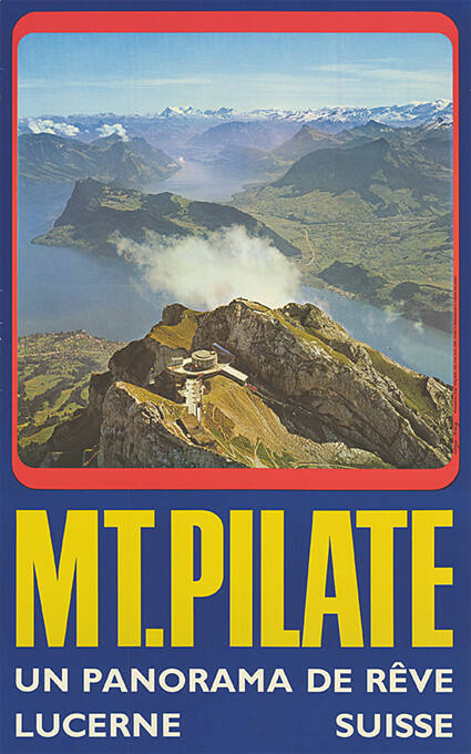 Mt. Pilate, un panorama de rêve, Lucerne, Suisse