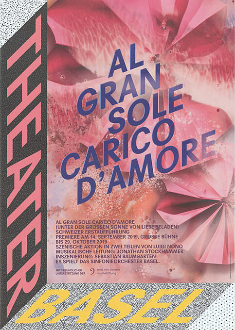 Al Gran Sole Carico d’amore, Theater Basel