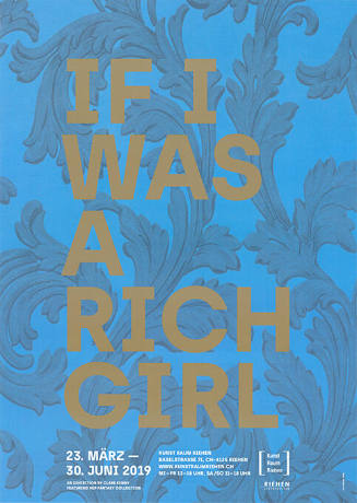 If I was a rich girl, Kunst Raum Riehen