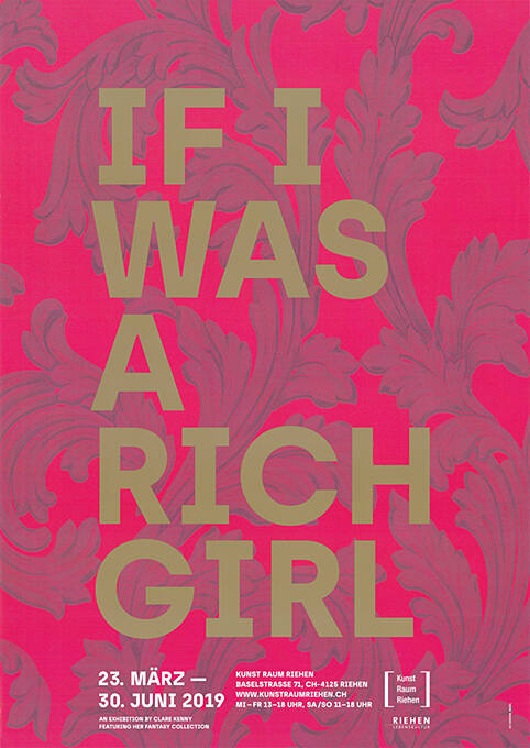 If I was a rich girl, Kunst Raum Riehen