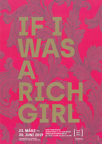 If I was a rich girl, Kunst Raum Riehen