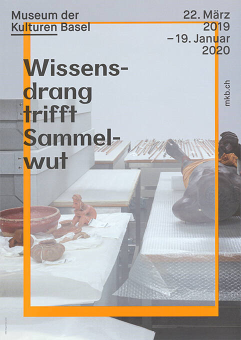 Wissensdrang trifft Sammelkultur, Museum der Kulturen Basel