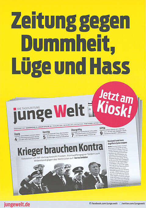 Zeitung gegen Dummheit, Lüge und Hass, Junge Welt, Jetzt am Kiosk!