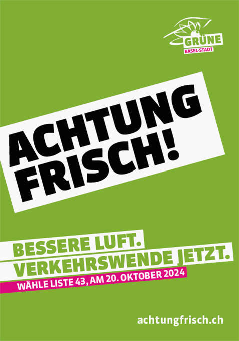 Achtung Frisch! Bessere Luft. Verkehrswende jetzt. Grüne