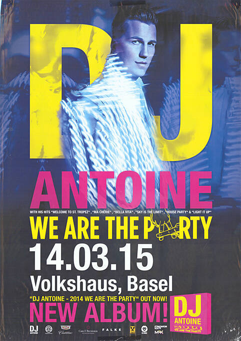 DJ Antoine, We are the Party, Volkshaus Basel