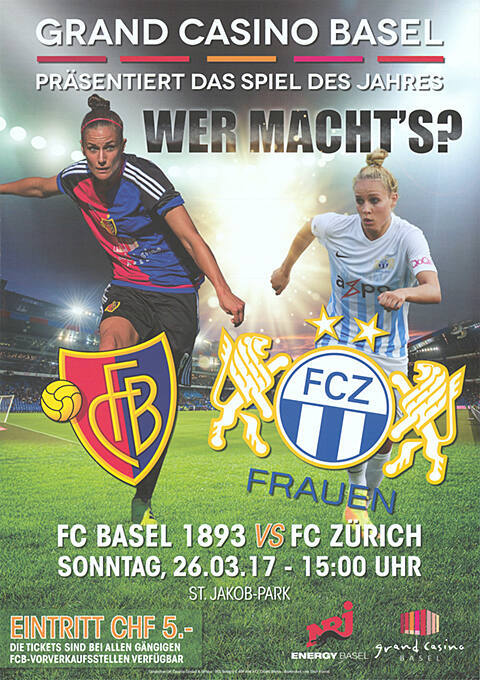 Grand Casino Basel präsentiert das Spiel des Jahres, Wer macht’s? FCB FCZ Frauen