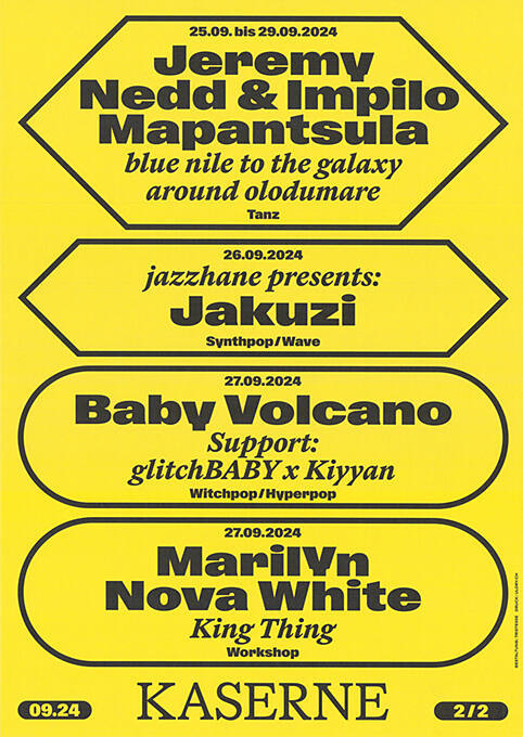 Jeremy Nedd & Impilo Mapantsula, Jakuzi, Baby Volcano, Marylin Nova White, Kaserne