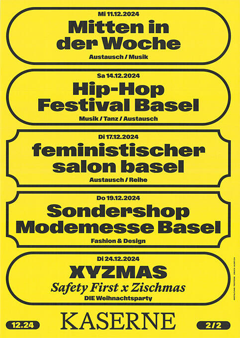 Mitten in der Woche, Hip-Hop Festival Basel, feministische Salon Basel, Sondershop Modemesse Basel, XYZMas, Kaserne