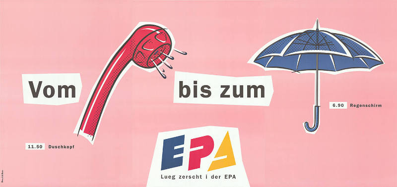 Vom [Duschkopf] bis zum [Regenschirm], Lueg zerscht i der EPA