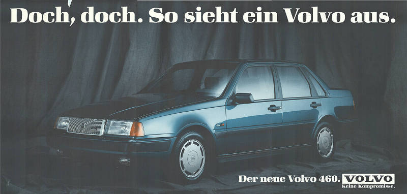 Doch, doch. So sieht ein Volvo aus. Der neue Volvo 460