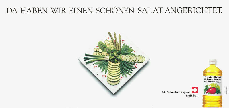 Da haben wir einen schönen Salat angerichtet. Schweizer Rapsöl